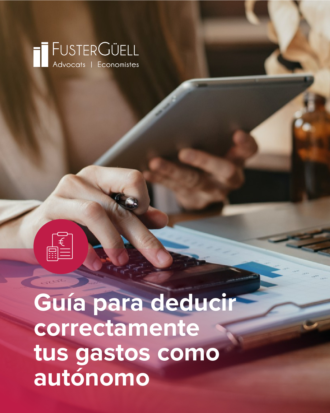 Guía completa de gastos deducibles | FusterGüell